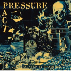 Pressure Pact ‎– Haunted By Death LP